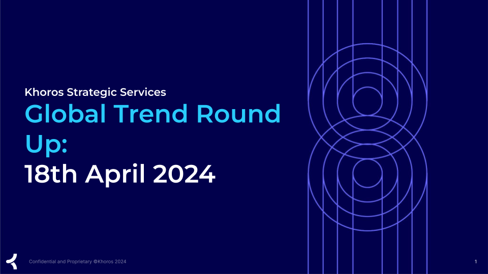 Strategic Services Global Trend Round Up_ 18th April 2024.png